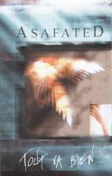 Asafated : Tout Va Bien